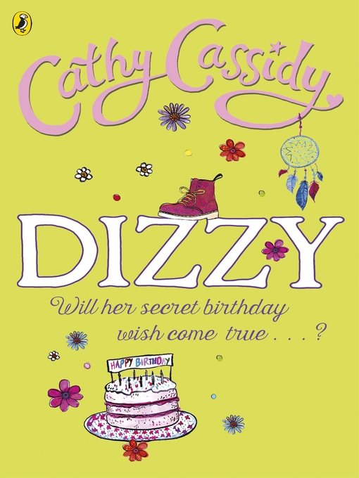 Title details for Dizzy by Cathy Cassidy - Available